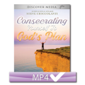 Consecrating Yourself To God's Plan Series (2 MP4s)